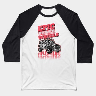 4x4 Power Wheels Offroader Baseball T-Shirt